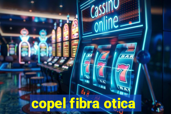 copel fibra otica